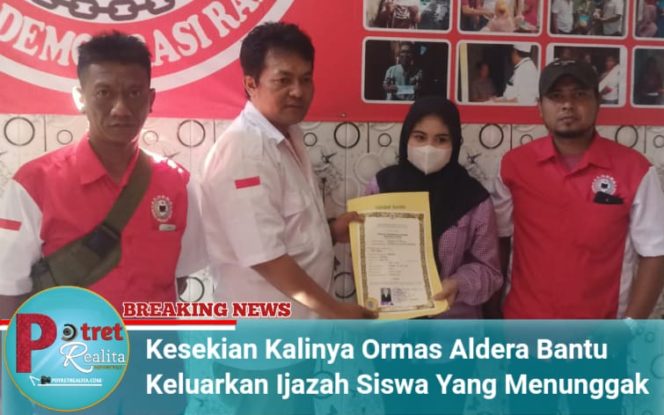 
 Kesekian Kalinya Ormas Aldera Bantu Keluarkan Ijazah Siswa Yang Menunggak