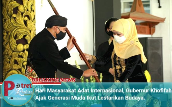 
 Hari Masyarakat Adat Internasional, Gubernur Khofifah Ajak Generasi Muda Ikut Lestarikan Budaya