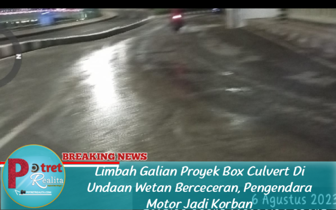 
 Limbah Galian Proyek Box Culvert Di Undaan Wetan Berceceran, Pengendara Motor Jadi Korban