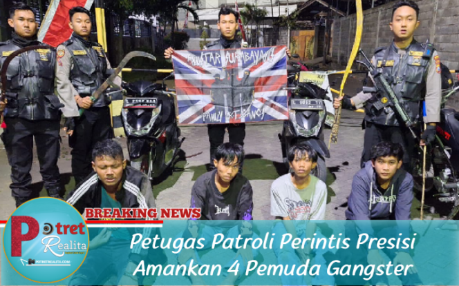 
 Petugas Patroli Perintis Presisi Amankan 4 Pemuda Gangster