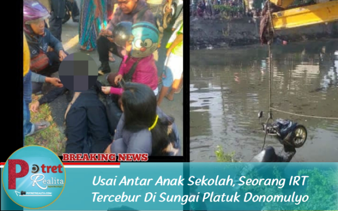 
 Usai Antar Anak Sekolah, Seorang IRT Tercebur Di Sungai Platuk Donomulyo