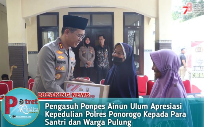
 Pengasuh Ponpes Ainun Ulum Apresiasi Kepedulian Polres Ponorogo Kepada Para Santri dan Warga Pulung
